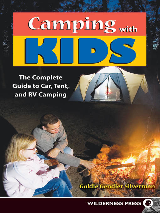 Title details for Camping With Kids by Goldie Silverman - Available